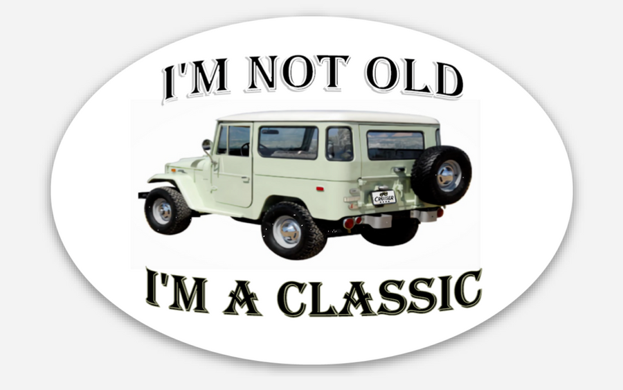 Not Old - I'm Classic (STICKER)