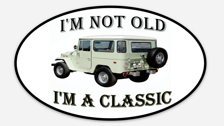 Not Old - I'm Classic (STICKER)